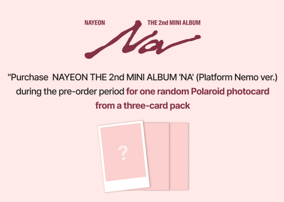 NAYEON (TWICE) - NA (THE 2ND MINI ALBUM) PLATFORM NEMO VER. + JYP SHOP Photocard